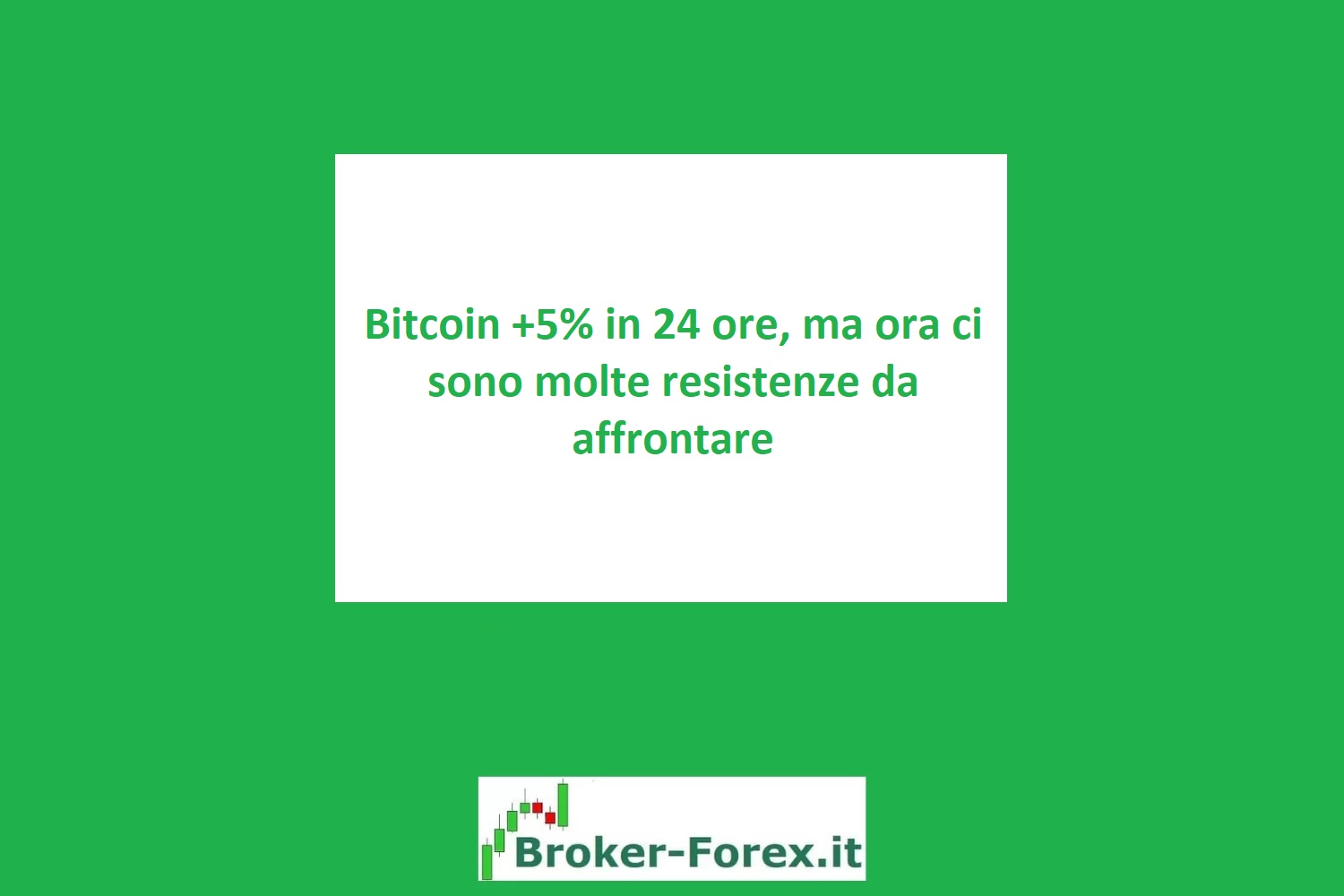 Bitcoin +5% in 24 ore